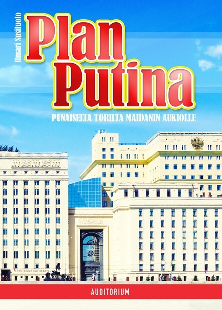 Ilmari Susiluoto Plan Putina (Auditorium 2015)