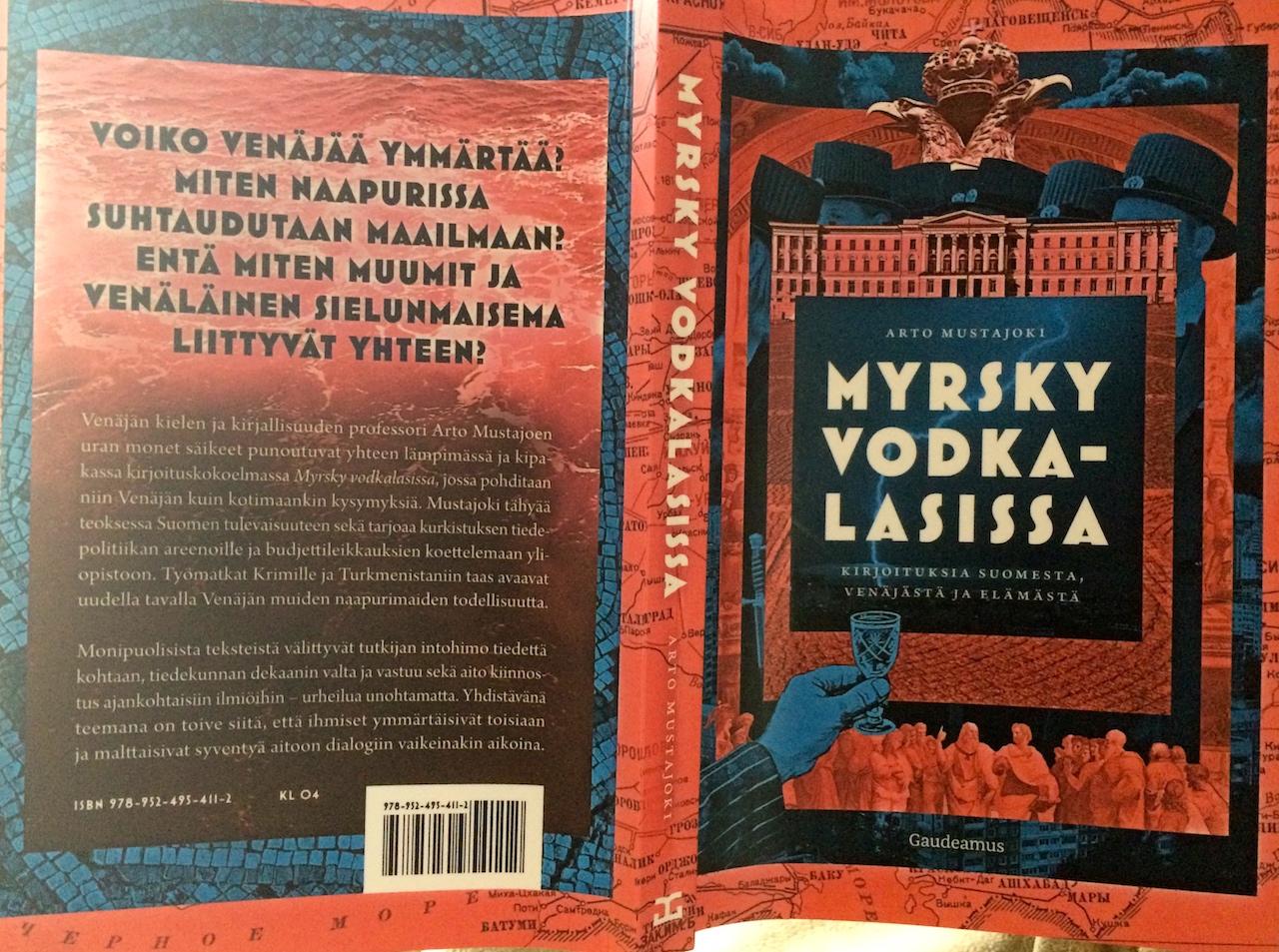 Kirjoituksia Suomesta, Venäjästä ja elämästä. Gaudeamus 2016